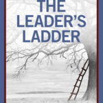 The Leader’s Ladder