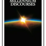 The Millennium Discourses